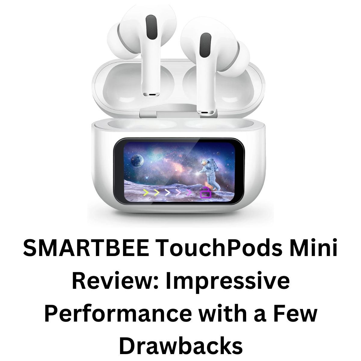 SMARTBEE TouchPods Mini